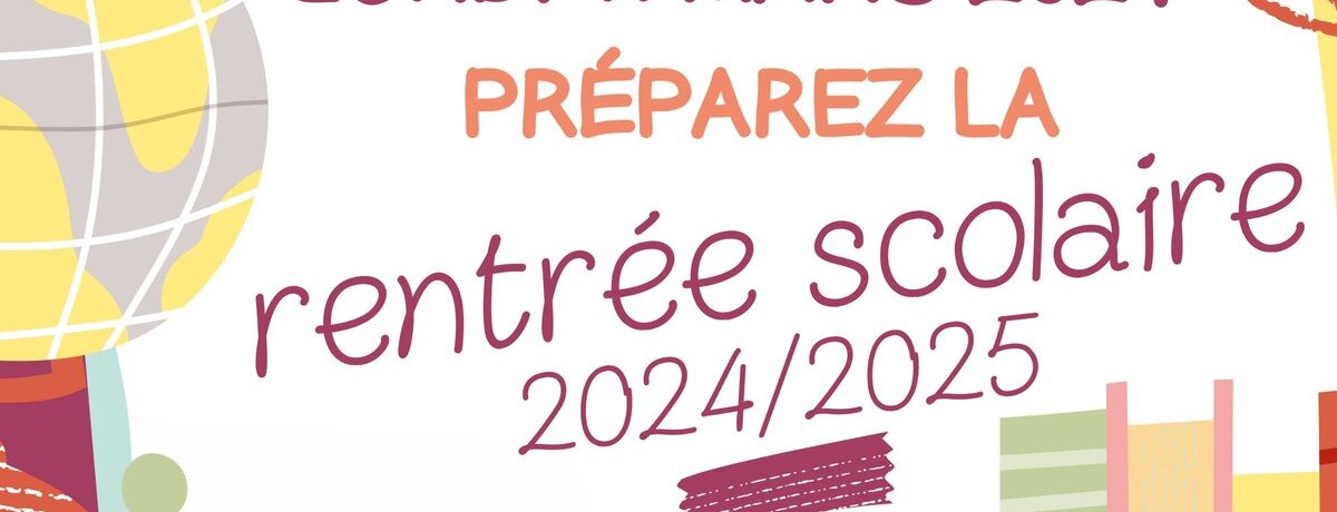 Inscriptions scolaires 2024-2025
